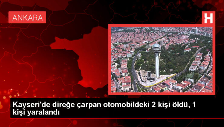 Kayseri’de Araba Kazası: 2 Kişi Hayatını Kaybetti, 1 Kişi Yaralandı