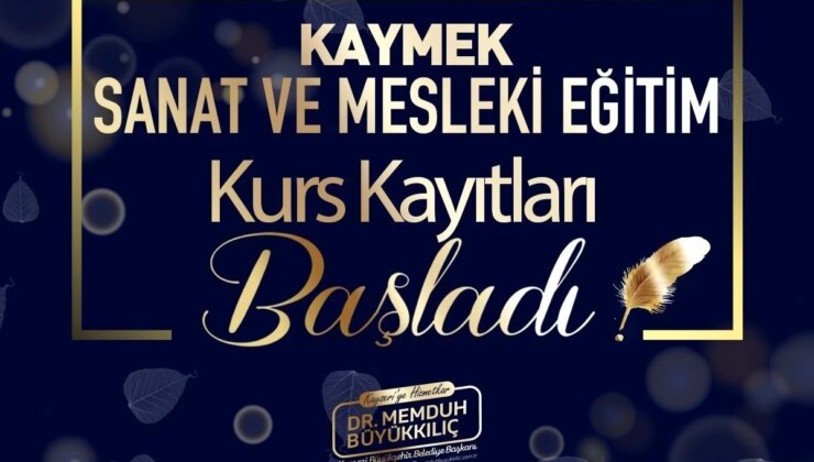 Kayseri Büyükşehir Belediyesi KAYMEK, 2024 Bahar Periyodu kurs kayıtlarını başlattı