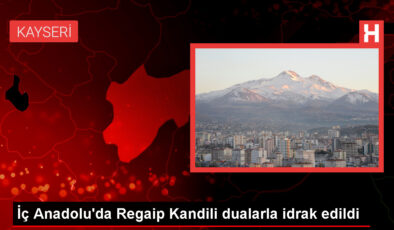 Kayseri, Kırşehir ve Nevşehir’deki mescitlerde Regaip Kandili programları düzenlendi